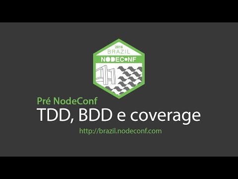 TDD, BDD e coverage no Node.js - Pré NodeCong