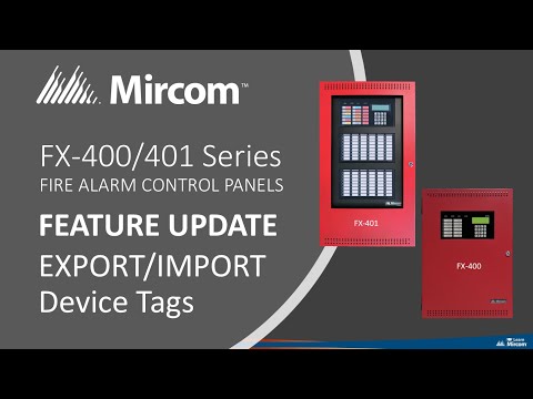 Mircom FX-400/401 Series Feature Update - Export and Import Tags