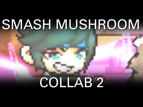 The Smash Mushroom Collab 2