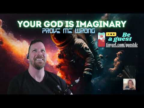 LIVE DEBATE [God is Imaginary] 7-11-2025 | DZ Debates
