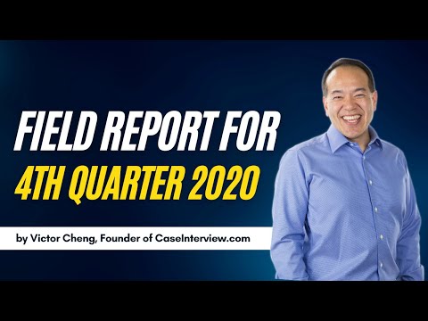 Case Interview Field Report for 4th Quarter 2020 | Management Consulting Industry and Case Interview