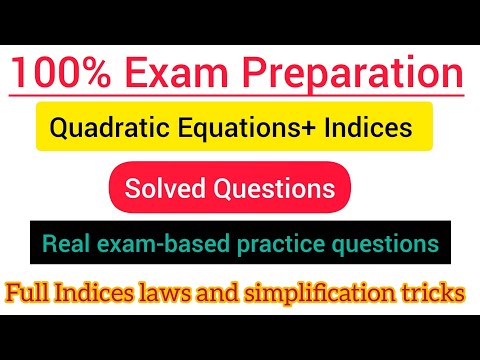 100% Exam Preparation | Quadratic Equations + Indices Solved Questions