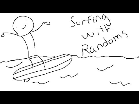 Surfing with randoms