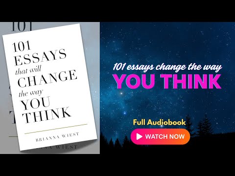 101 Essays That Will Change The Way You Think by Brianna Wiest | Full Audiobook
