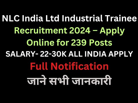 NLC India Ltd Industrial Trainee Recruitment 2024 – Apply Online for 239 Posts #job #trending job