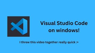 How to install Visual Studio Code on WINDOWS. **UPDATED**