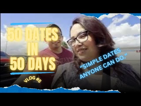 These dates were simple that anyone can do them! | 50 Dates in 50 Days VLOG #5