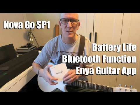 Nova Go Sp1 - review on battery life, bluetooth function and Enya guitar app