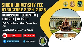 University of Sindh Fee Structure 2024- 2025 | Admission, Semester, Library, Security Fees Explained