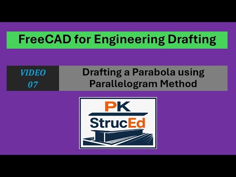 FreeCAD for Engineering Drafting | Video 07 | Drafting a Parabola using Parallelogram Method