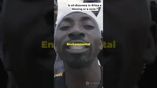 Is oil discovery in Africa a blessing or a curse ? #africandevelopment #facts #economicdevelopment