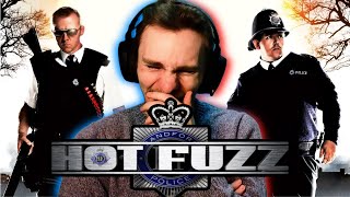*HOT FUZZ (2007)* KILLED ME THE ENTIRE RUNTIME | FIRST TIME REACTION!!!