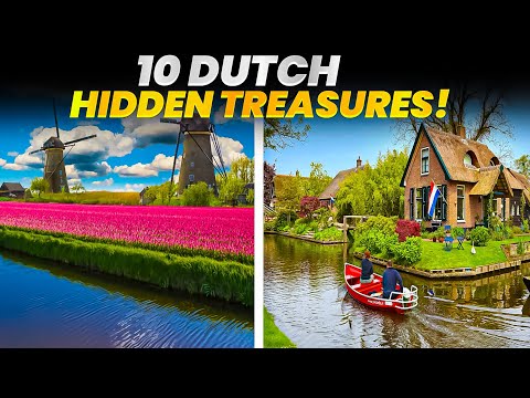10 Stunning Dutch Destinations You’ve Never Heard Of | Prepare to Be Amazed!
