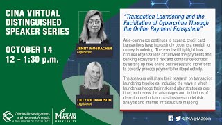 CINA Virtual Distinguished Speaker Series: “Transaction Laundering & Facilitation of Cybercrime”