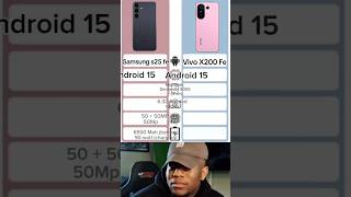 Samsung Galaxy S25 Fe vs Vivo X200 Fe 💯🔥 #smartphonecomparison #bestphone2025 #shorts