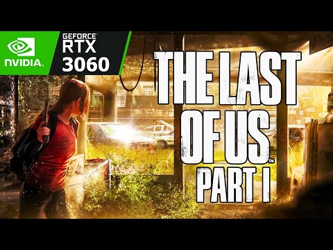 The Last of Us Part 1 Tested On The Nvidia GeForce RTX 3060 12GB #thelastofus
