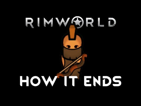 The sad end to this playthrough! Here's what happened - Rimworld