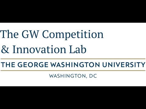 Launch of the GW Competition & Innovation Lab