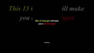 These 15 concepts will make you a 10x developer. #shorts #developerlife #viral