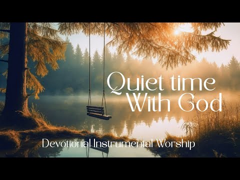 Time Alone With God 🙏🎹 | Instrumental Worship Music for Prayer, Devotion & Bible Reading 