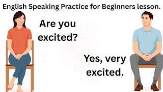 English Conversation Practice to Improve English | English Speaking Practice for Beginners lesson.