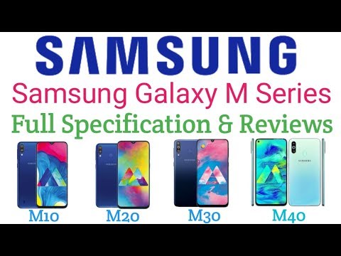 SAMSUNG GALAXY M SERIES MOBILE FULL DETAILS & PRICE | Samsung M10, M20, M30, M40 full specifications
