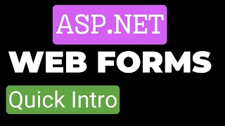 ASP.NET - Web Forms. Quick Intro. Web Development Framework