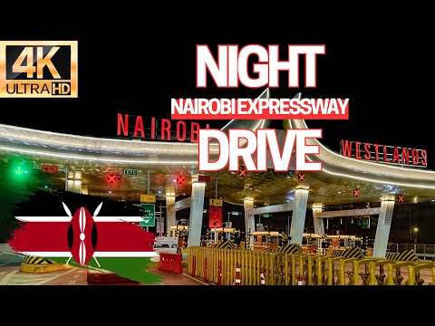 Nairobi Expressway - Night Drive