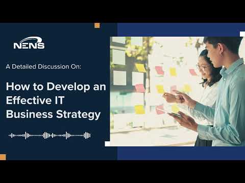 How to Develop an Effective IT Business Strategy
