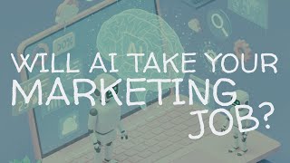 Will AI take your marketing job? | Era of the full stack marketer 