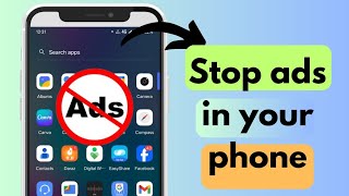 How to stop ads in your phone in 2023| remove ads in your phone