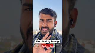 #silver trading strategy in this volatile market by Apurv Sir #silvertrading #silvertradingstrategy