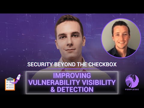 Techniques To Improve Vulnerability Visibility & Detection