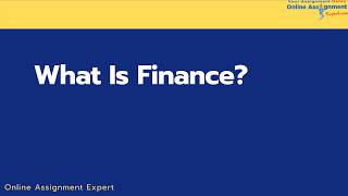 What Is Finance? What are Types of Finance| Online Assignment Expert