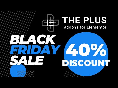 The Plus Addons for Elementor Pro Discount 🔥 Black Friday Sale 2023 🎁