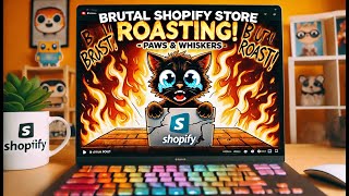Brutal Shopify Store Roasting - Paws & Whiskers