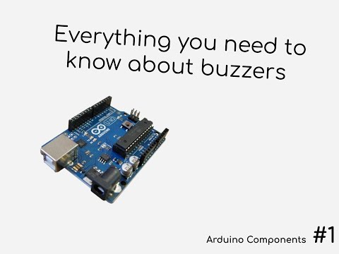Everything you need to know about buzzers | Arduino Components #1