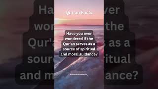 Qur'an: The Ultimate Guide to Spiritual and Moral Guidance