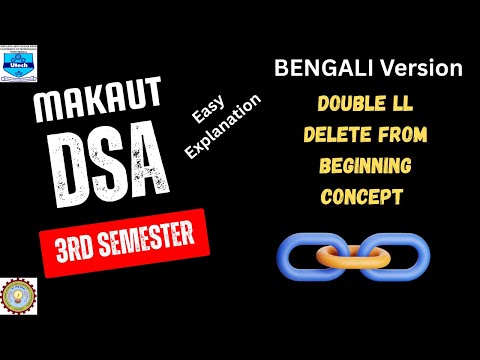 Double Linked List Delete from beginning Concept || MAKAUT || SEM2