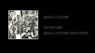 Confounder - Mind In A Gutter / Hack Court [Full Cassette Rip]