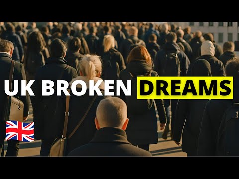 The Harsh Reality Behind UK Broken Dreams