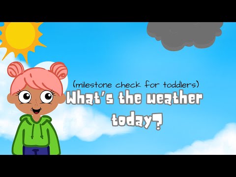 What's the Weather today?|Milestone Check for Toddlers| Kiddy Reals| Learn the weather
