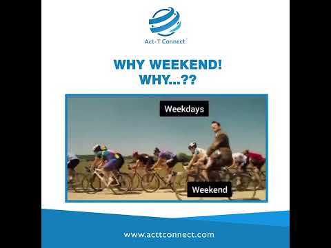 Weekdays always pass slower than weekends😂. For more details visit website www.acttconnect.com #actt