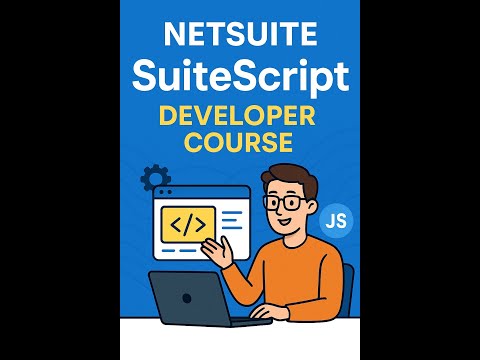 NetSuite SuiteScript Developer Course   Quick Introduction