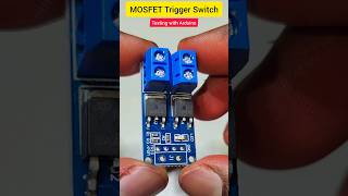 MOSFET Trigger/PWM Switch 📴 Arduino Nano 🔥🔥 #shorts #viralvideo #reels #electronic #electroeshu