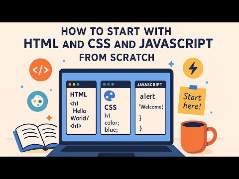 كيف تبدأ  في HTML و CSS و JAVASCRIPT من الصفر؟🤔