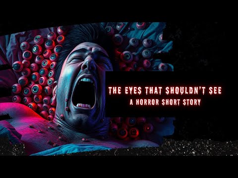 The Eyes That Shouldn't See | Scary Shorts
