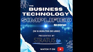 The Business Technology Simplified Show (CEO Mike Dlug)