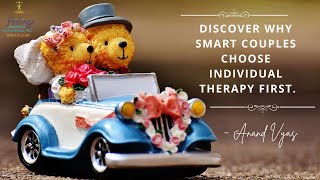 Discover Why Smart Couples Choose Individual Therapy First | #TherapistSugarland #counselingservices