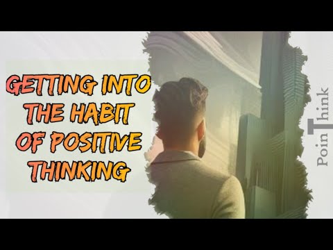Getting into the habit of positive thinking